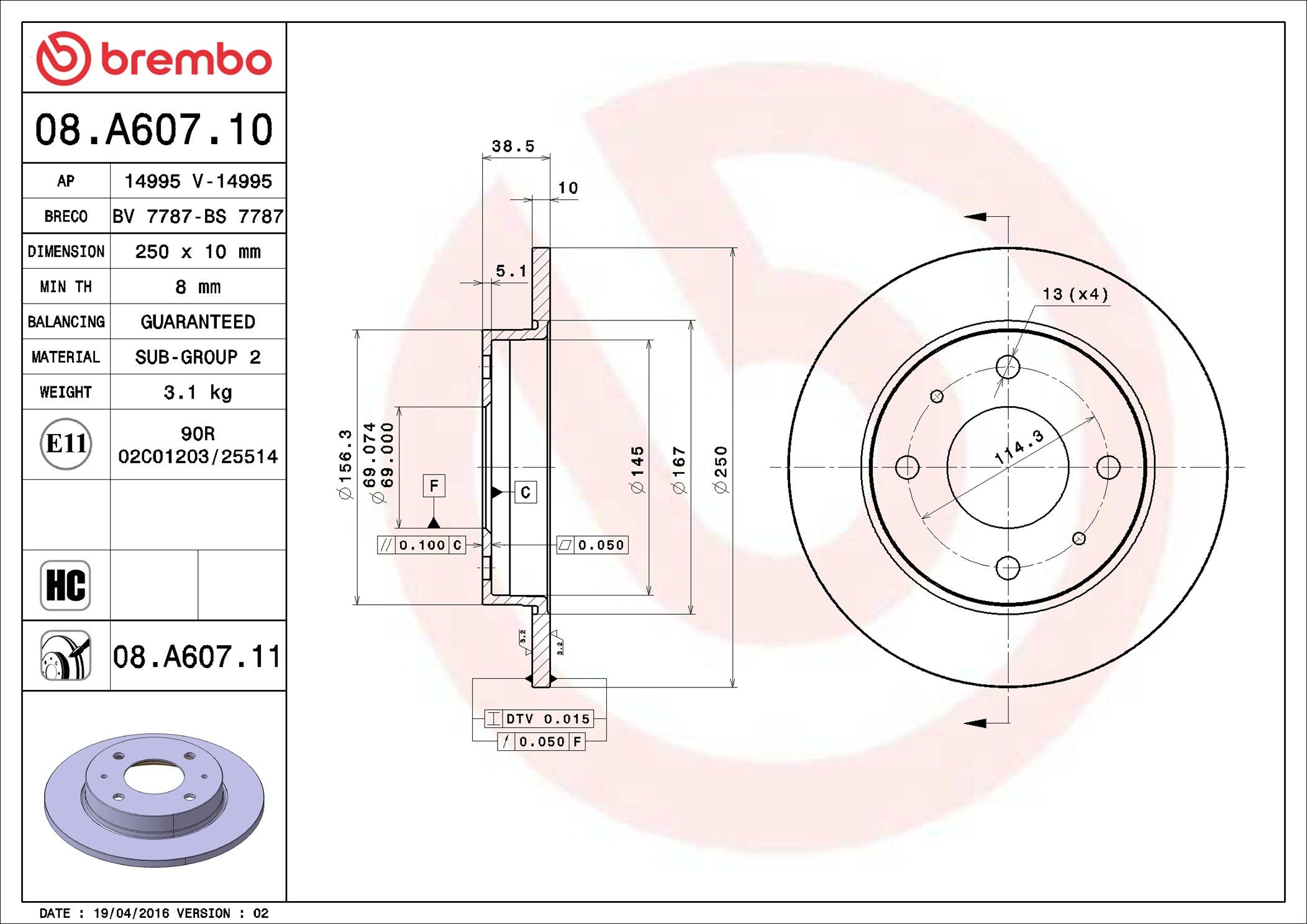 08.A607.11 BREMBO PRIME LINE - UV Coated féktárcsa