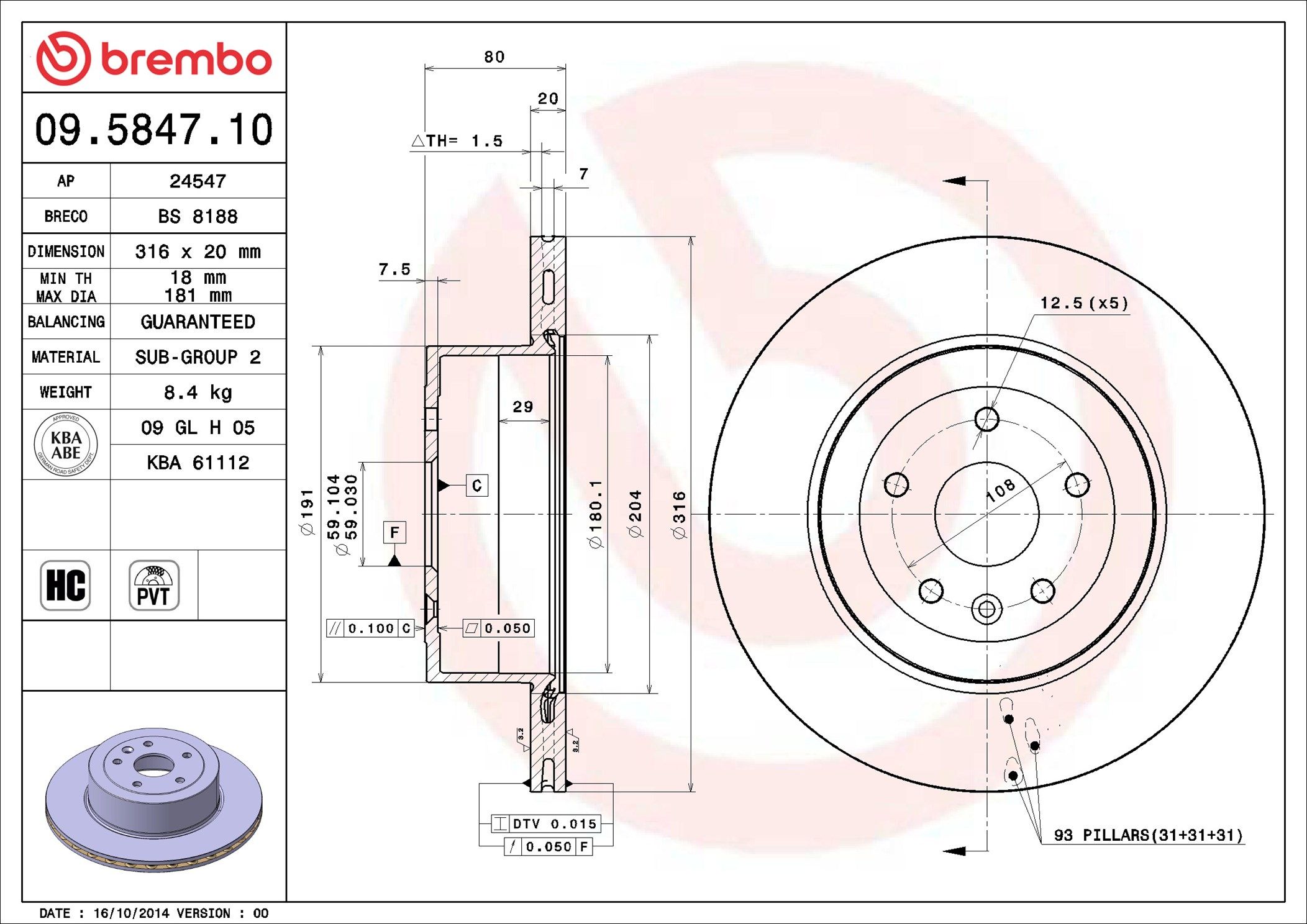 09.5847.10 BREMBO PRIME LINE féktárcsa