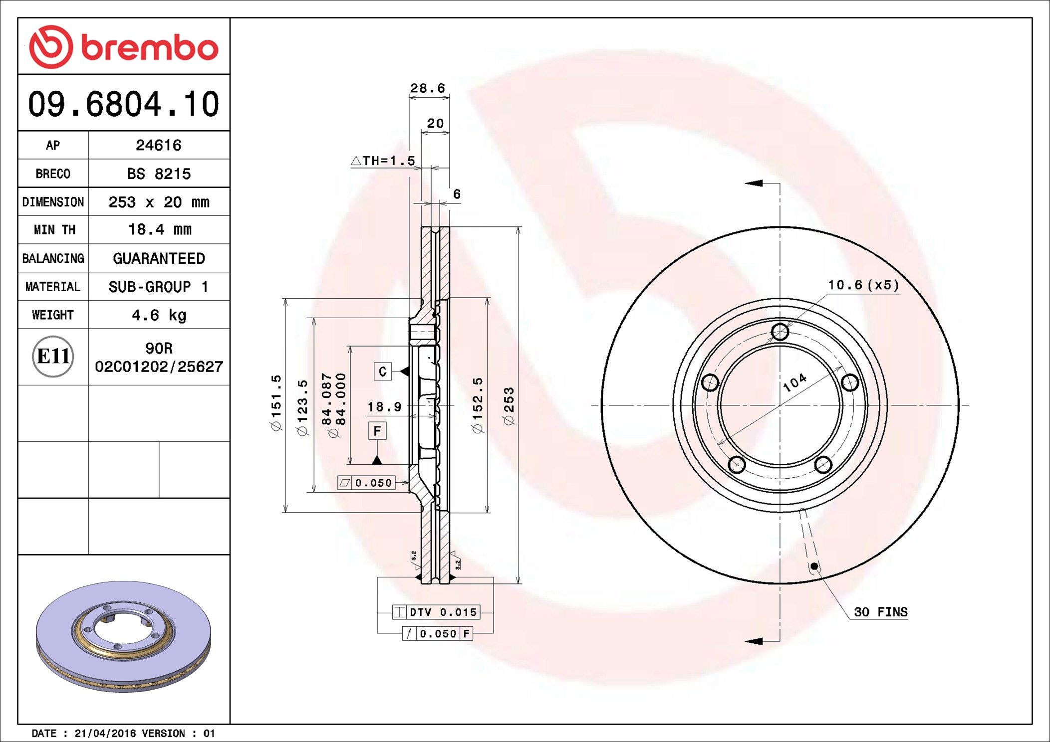 09.6804.10 BREMBO PRIME LINE féktárcsa
