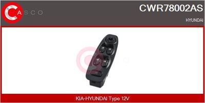 Выключатель, стеклолодъемник CASCO CWR78002AS для HYUNDAI ACCENT