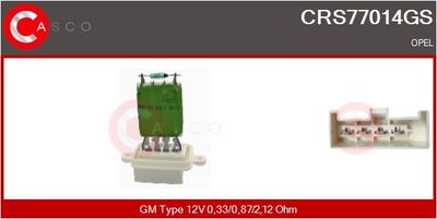 REZISTOR VENTILATOR HABITACLU CASCO CRS77014GS