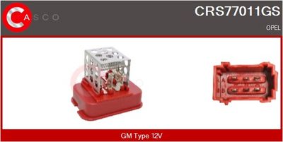 REZISTOR VENTILATOR HABITACLU CASCO CRS77011GS
